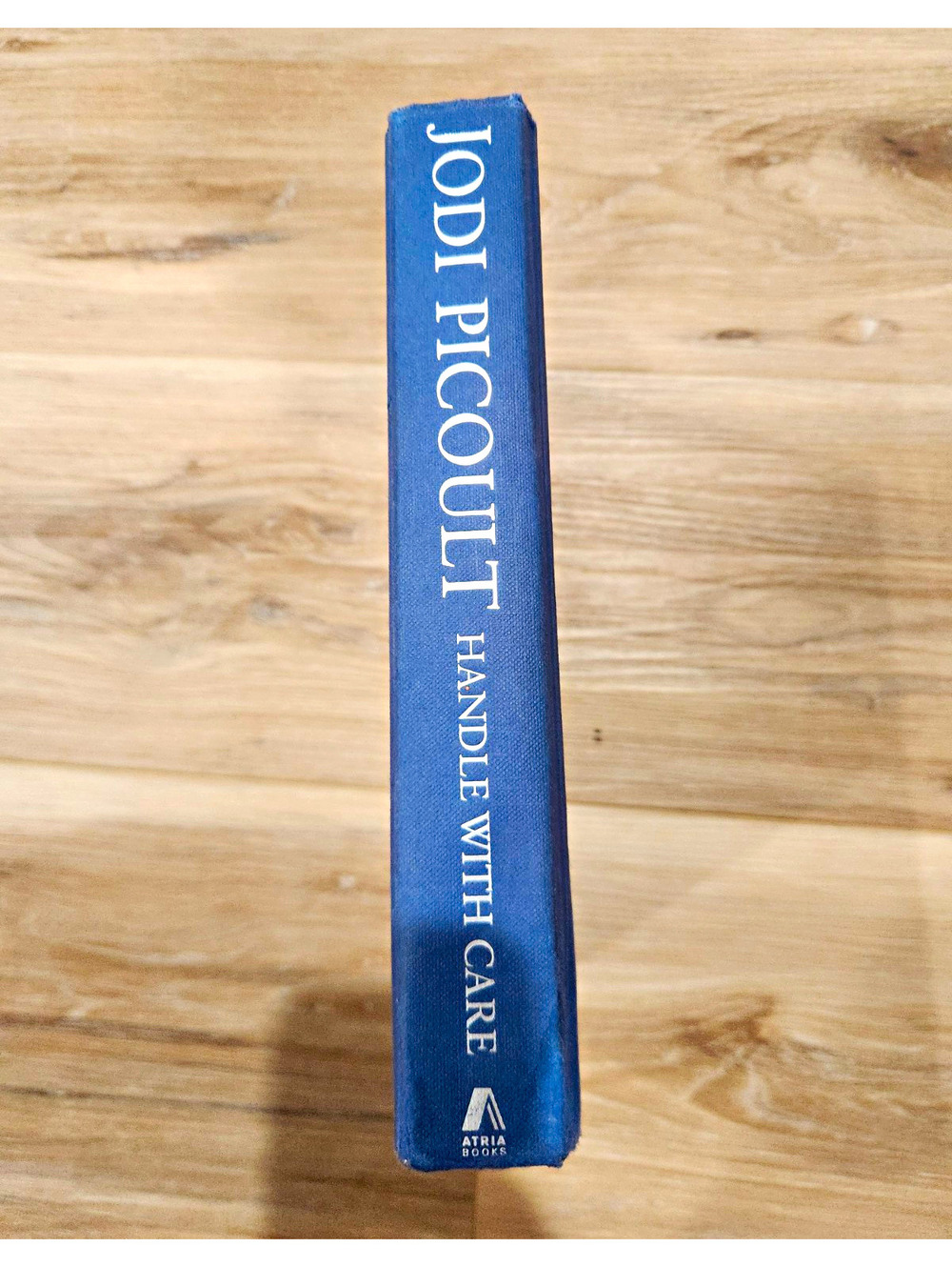 Jodi Picoult Handle with Care Hardcover 2009 Atria Books 1st HC Ed
